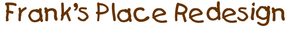 Frank's Place Redesign
